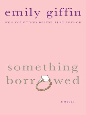 [Darcy & Rachel 01] • Something Borrowed